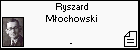 Ryszard Młochowski