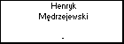 Henryk Mdrzejewski
