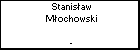 Stanisaw Mochowski