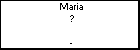 Maria ?