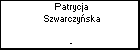 Patrycja Szwarczyska