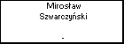 Mirosaw Szwarczyski